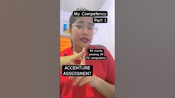 My Competency Assessment 🎉 Part 1 #accenture #mycompetency #accentureonboarding #accenturetraining