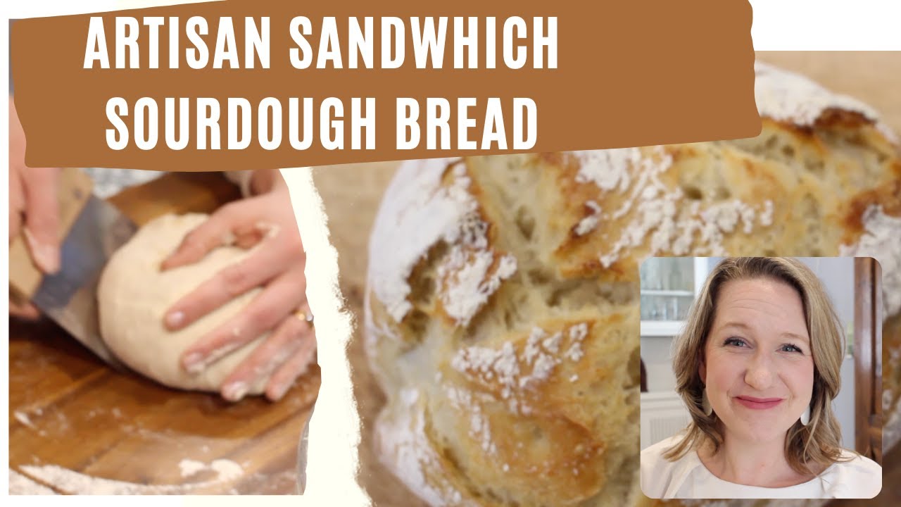Artisan Sandwich Sourdough Bread | Classic Fluffy Artisan Sourdough Bread BUT Better for Sandwiches