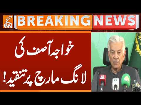 Khawaja Asif's Criticism of the Long March! | Breaking News | GNN