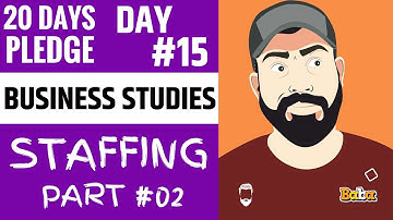 Day 15 I BUSINESS STUDIES I STAFFING I PART 02 I 20Dayspledge