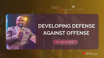 DEVELOPING DEFENSE AGAINST OFFENSE | REV. DEJI OLABODE