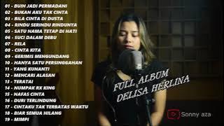 Best Cover full Album DELISA HERLINA & 3 Pemuda Berbahaya