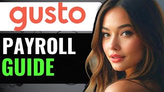 HOW TO CORRECTLY USE GUSTO PAYROLL (2024) FULL GUIDE