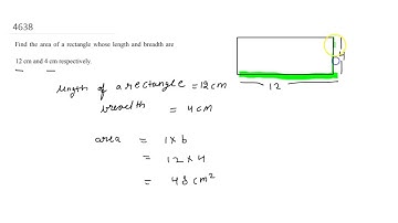 Find the area of a rectangle whose length and breadth are12 cm and 4 cm respectively...