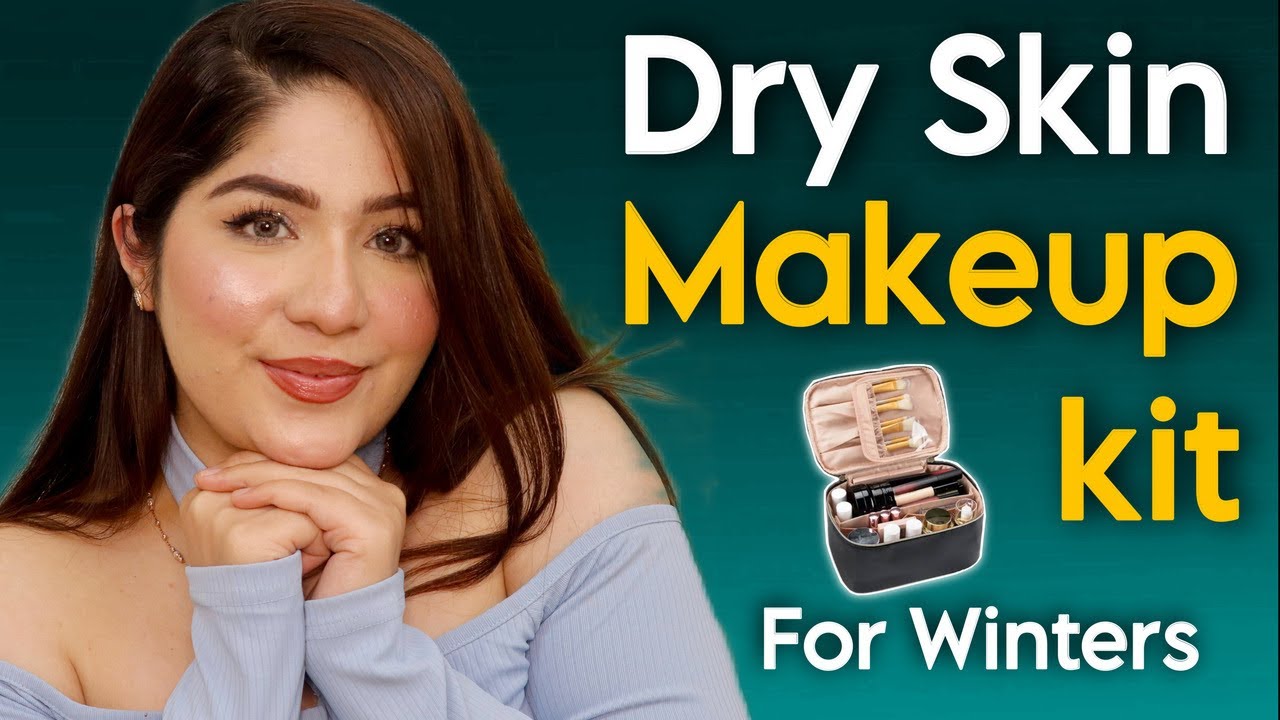 Affordable MAKEUP KIT For Dry Skin (Winter special) YouTube