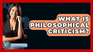 What Is Philosophical Criticism? - Philosophy Beyond