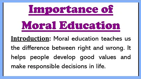 Importance of Moral Education Essay in English 200 Words, Speech or Paragraph