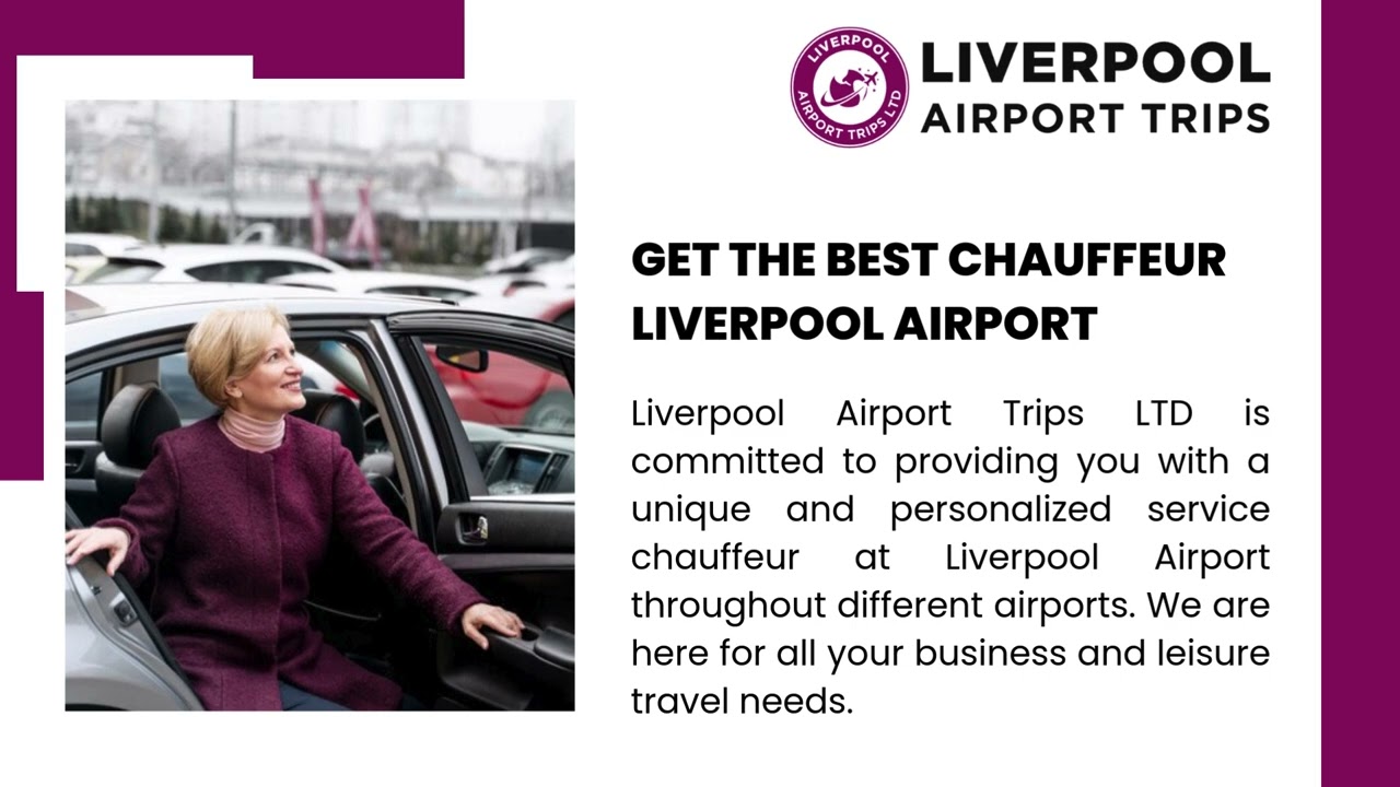 Best Chauffeur Service in Liverpool Airport