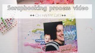 Scrapbooking process video ++ Oh happy day ++ @SunnyCraftyAfternoon