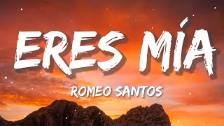 Romeo Santos - Eres Mía | Christian Nodal, Bad Bunny, Tito Silva (Letra/Lyrics)