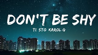 Tiësto, KAROL G - Don't Be Shy (Lyrics) |Top Version