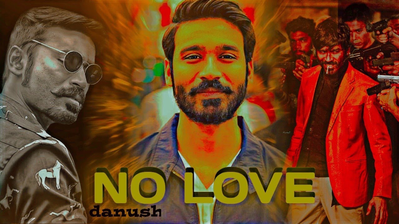 NO LOVE x DHANUSH || SUBH NO LOVE  || NO LOVE EDIT 