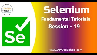 Famous Session -19 | Selenium Fundamental Tutorials Net Worth