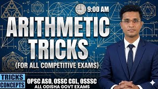 ARITHMETIC TRICKS for OPSC ASO, OSSC CGL and OSSSC RI AMIN ICDS by WAR for CAREER by Basudev Sir 🔥🔥