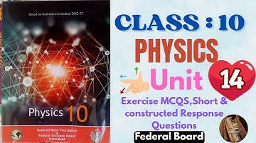 FBISE PHYSICS Class 10 new book Unit 14 OPTICS Exercise Short & Constructed Response Questions NBF