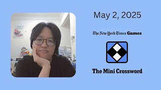 NYT Mini Crossword | May 2, 2025