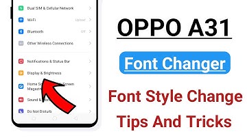 OPPO A31 Font Changer Font Style Change Tips And Tricks