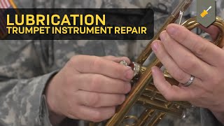 Lubrication: Trumpet Instrument Repair