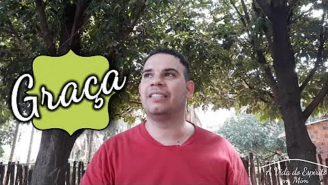 O que é viver na graça de Deus?