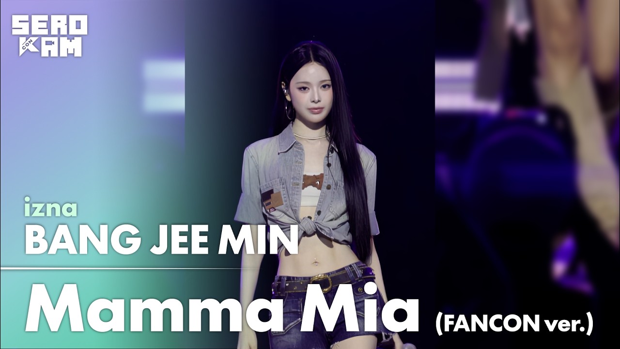 BANG JEE MIN (방지민) | izna - Mamma Mia (FANCON ver.) | ARTIST