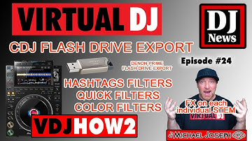 Virtual DJ - CDJ Flash Drive Export / Hashtag, Quick & Color Filters - VDJHow2 e24