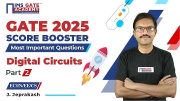 GATE 2025 Score Booster | Digital Circuits-2 | 3 hrs marathon | J. Jeprakash