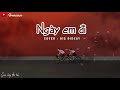 Lyrics || Nếu Em Đi (Cover) - DIG DIDZAY