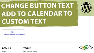 How to Change Button  Add to calendar  to Custom Text in Event in WordPress | The Events Calendar
