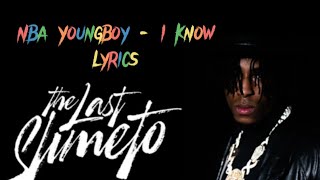 NBA YoungBoy - I Know (Lyrics Video)