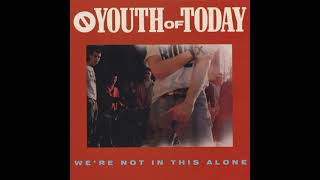 Youth Of Today - We&#39;re Not In This Alone || Full Album