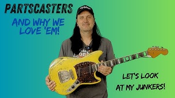 Partscasters And Why We Love 