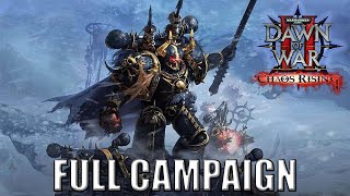 FULL Chaos Rising Campaign - Warhammer 40,000: Dawn of War II - Anniversary Edition