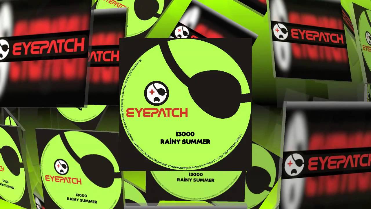 I3000 - Rainy Summer (Eyepatch Recordings)