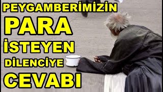 Peygamberimizin Para İsteyen Dilenciye Cevabı - Dini Hikayeler - ibretlik hikayeler Resimi