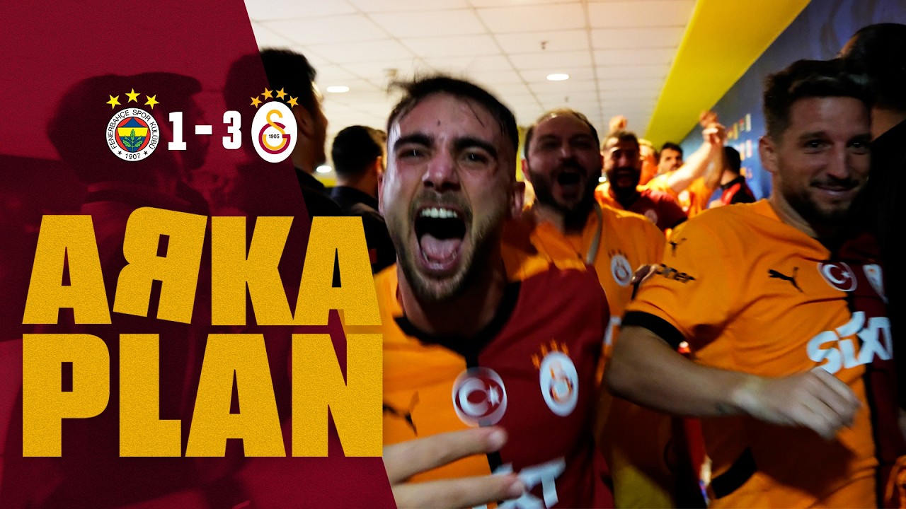 📺 #ArkaPlan | Fenerbahçe 1-3 Galatasaray