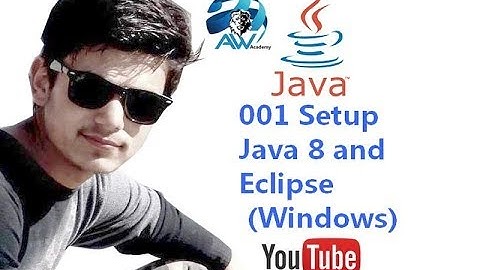 001 Setup Java 8 And Eclipse (Windows)
