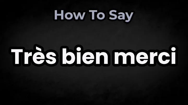 How To Pronounce Très bien merci? (CORRECTLY) Meaning & Pronunciation