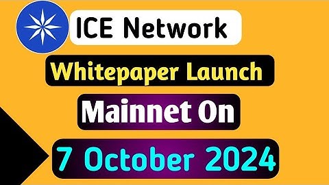 Ice Network Whitepaper Launch || Mainnet On 7 October 2024 || Ice Network