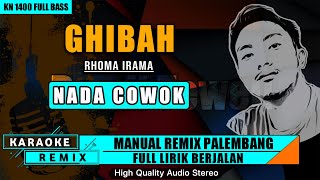 GHIBAH - RHOMA IRAMA || KARAOKE REMIX PALEMBANG