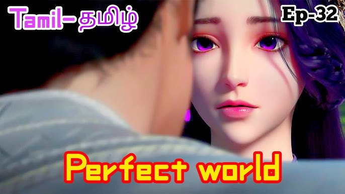 Perfect World Episode 32