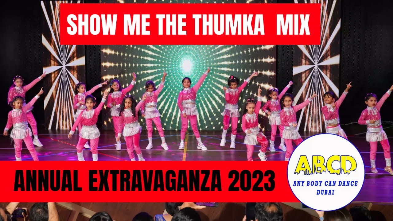 Show Me The Thumka | Dance Performance | ABCD Dance Studio Dubai