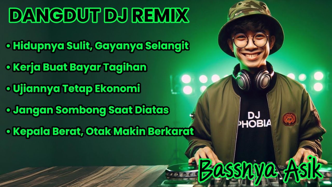 Hidupnya Sulit, Gayanya Selangit | Bassnya Asik | Dangdut DJ Remix
