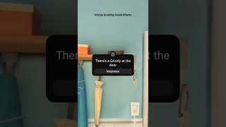 I Heard Grizzly Growling And Knocking At The Door