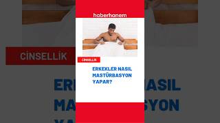 Erkekler nasıl mastürbasyon yapar? #cinsellik #mastürbasyon #shorts