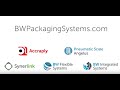 Bw packaging systems