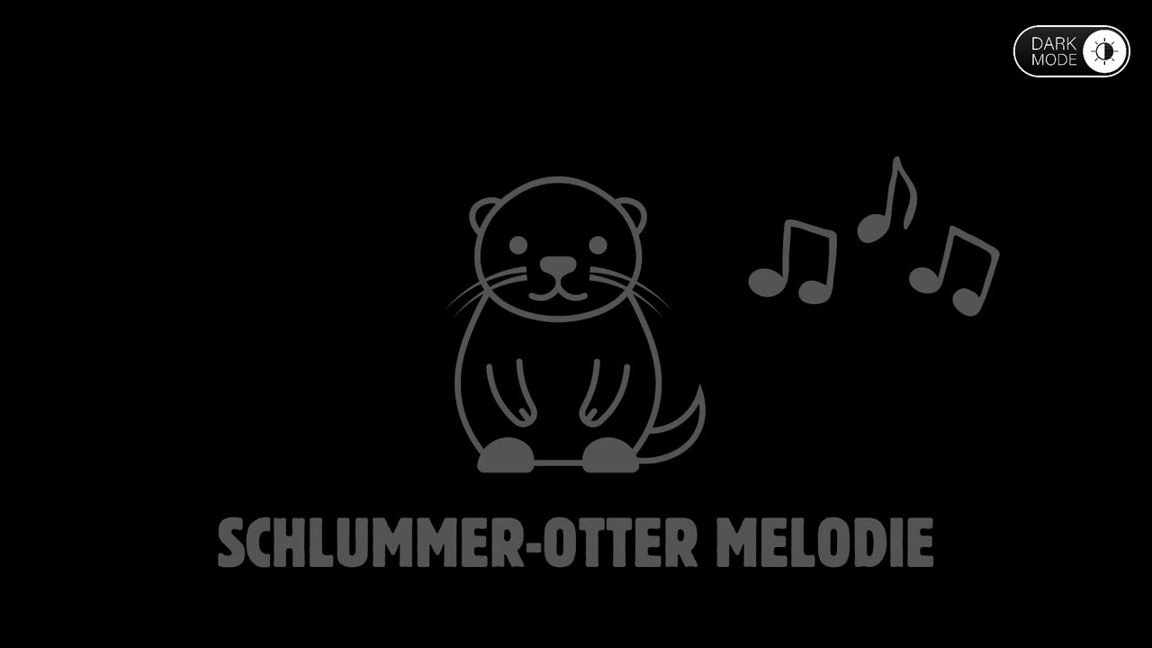 6H SCHLUMMER-OTTER MELODIE 🦦🎶 – Sanfte Musik zum Einschlafen & Träumen | Dark Mode