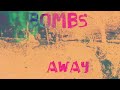 Miniature de la vidéo de la chanson Bombs Away