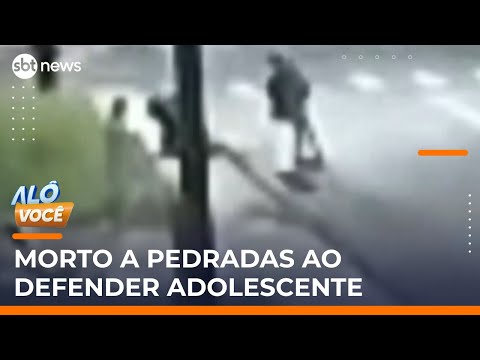 Video homem-e-morto-a-pedradas-ao-tentar-defender-adolescente-de-agressao-alo-voce