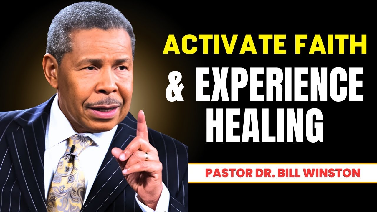 Bill Winston | Accessing the Power of God | How Faith Can Heal Your Body & Mind