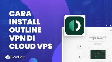 Panduan Instalasi Outline VPN di Cloud VPS IDCloudHost
